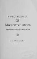 Misrepresentations : Shakespeare and the materialists /