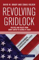 Revolving gridlock politics and policy from Jimmy Carter to George W. Bush /