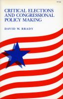 Critical elections and congressional policymaking /