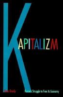 Kapitalizm Russia's struggle to free its economy /