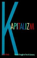 Kapitalizm : Russia's struggle to free its economy /