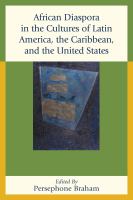 African Diaspora in the Cultures of Latin America, the Caribbean, and the United States.