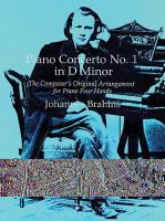 Piano concerto no. 1 in D minor : the composer's own arrangement for piano four hands /