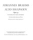 Alto rhapsody, opus 53, for contralto, men's chorus, and orchestra /