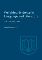 Weighing evidence in language and literature : a statistical approach /
