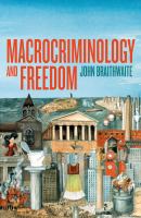 Macrocriminology and freedom