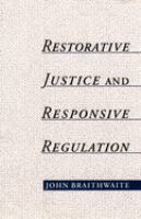 Restorative justice & responsive regulation /