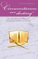 "Circumstances are destiny" an Antebellum woman's struggle to define sphere /