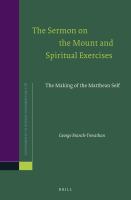 The Sermon on the mount and spiritual exercises the making of the Matthean self /