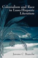 Colonialism and race in Luso-Hispanic literature /