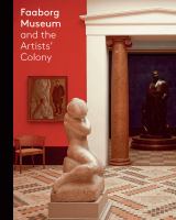 Faaborg Museum and the artists' colony /