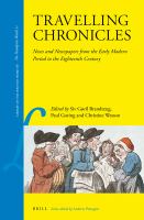 Travelling chronicles news and newspapers from the early modern period to the eighteenth century /