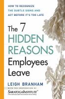 The 7 hidden reasons employees leave how to recognize the subtle signs and act before it's too late /