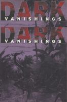 Dark vanishings : discourse on the extinction of primitive races, 1800-1930 /