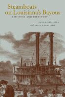 Steamboats on Louisiana's Bayous : a history and directory /