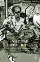 Post-war Jewish fiction : ambivalence, self-explanation and transatlantic connections /