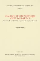 L'Imagination poétique chez Du Bartas : Élements de sensibilité baroque dans la Création du monde /