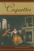 Our coquettes : capacious desire in the eighteenth century /