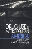 Drug Use in Metropolitan America.