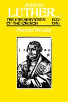 Martin Luther, Volume 3 The Preservation of the Church, 15321546 /