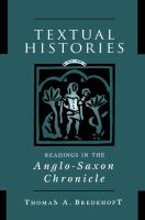 Textual histories : readings in the Anglo-Saxon chronicle /