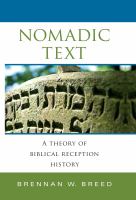 Nomadic text : a theory of biblical reception history /