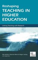 Reshaping Teaching in Higher Education : A Guide to Linking Teaching with Research.