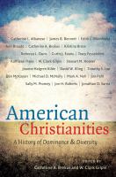 American Christianities : A History of Dominance and Diversity.