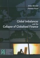 Global imbalances and the collapse of globalised finance /