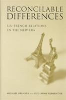 Reconcilable differences : U.S.-French relations in the new era /