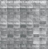 Sol LeWitt : concrete block structures /