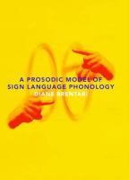 A prosodic model of sign language phonology /