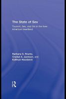 The state of sex tourism, sex, and sin in the new American heartland /