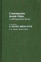 Contemporary Jewish ethics : a bibliographical survey /