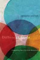 Different gods : integrating non-Christian minorities into a primarily Christian society /