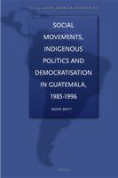 Social movements, indigenous politics and democratisation in Guatemala, 1985-1996