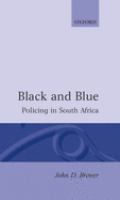 Black and blue : policing in South Africa /