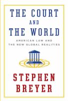 The court and the world : American law and the new global realities /