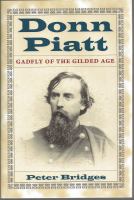 Donn Piatt : gadfly of the Gilded Age /