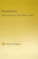 Hyperboreans myth and history in Celtic-Hellenic contacts /