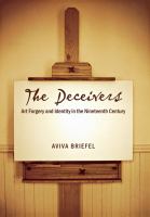 The deceivers : art forgery and identity in the nineteenth century /