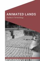 Animated Lands : Studies in Territoriology.