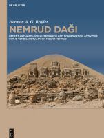 Nemrud Dagi recent archaeological research and conservation activities in the tomb sanctuary on Mount Nemrud /