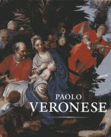 Paolo Veronese : a master and his workshop in Renaissance Venice /