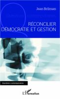 Réconcilier démocratie et gestion