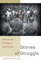 Stories of struggle : the clash over civil rights in South Carolina /