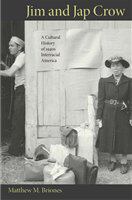 Jim and Jap Crow : a cultural history of 1940s interracial America /