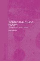 Women's employment in Japan the experience of part-time workers /