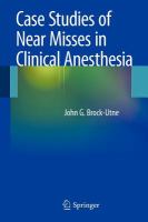 Case studies of near misses in clinical anesthesia