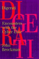 Digerati : encounters with the cyber elite /